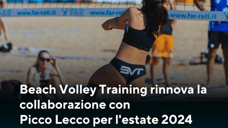 Beach Volley Training rinnova la collaborazione con Picco Lecco per l’estate 2024