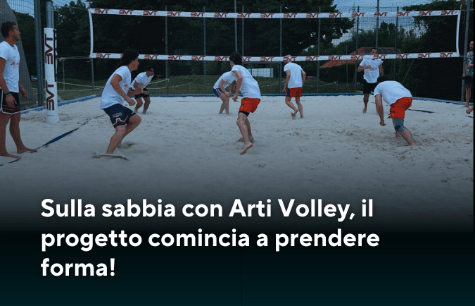 Sulla sabbia con Arti Volley, il progetto comincia a prendere forma!