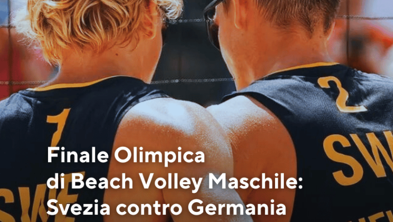 Finale Olimpica di Beach Volley Maschile: Svezia contro Germania