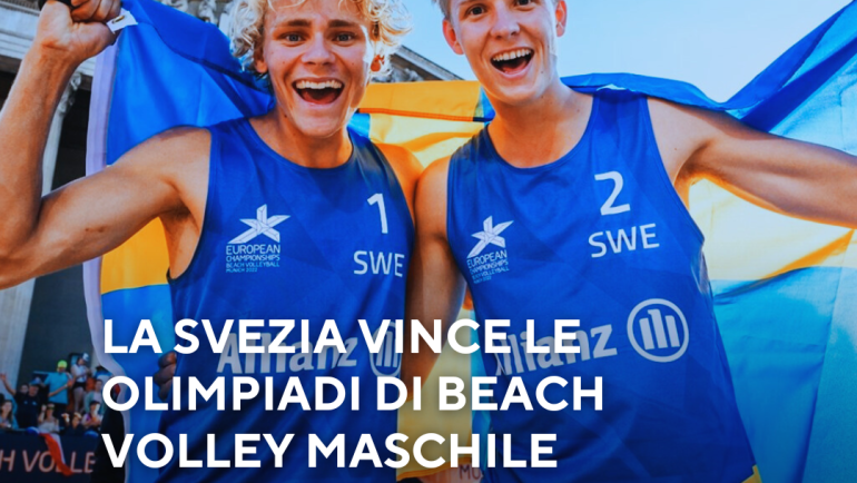 LA SVEZIA VINCE LE OLIMPIADI DI BEACH VOLLEY MASCHILE