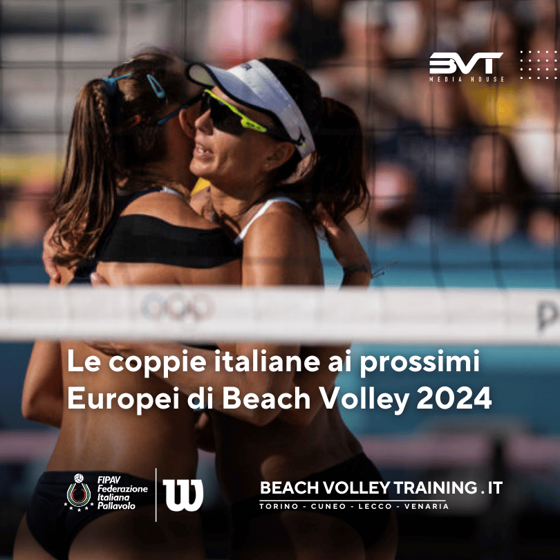 Le coppie italiane ai prossimi Europei di Beach Volley 2024