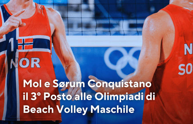 Mol e Sørum Conquistano il 3° Posto alle Olimpiadi di Beach Volley Maschile