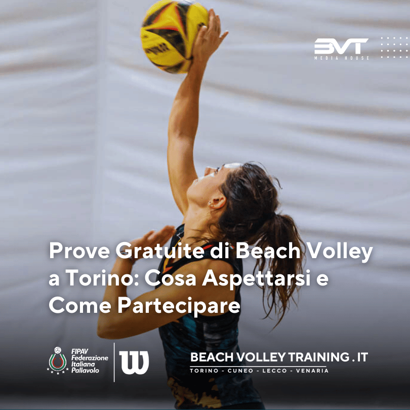 Prove Gratuite di Beach Volley a Torino: Cosa Aspettarsi e Come Partecipare