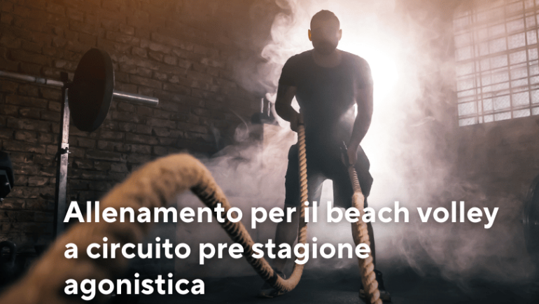 Allenamento per il beach volley a circuito pre stagione agonistica