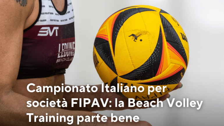 Campionato Italiano per società FIPAV: la Beach Volley Training parte bene