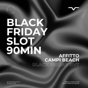 Slot 90 miniuti Black Friday - Affitto Campi da Beach Volley